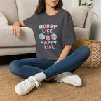 Hobby Life Happy Life T-Shirt