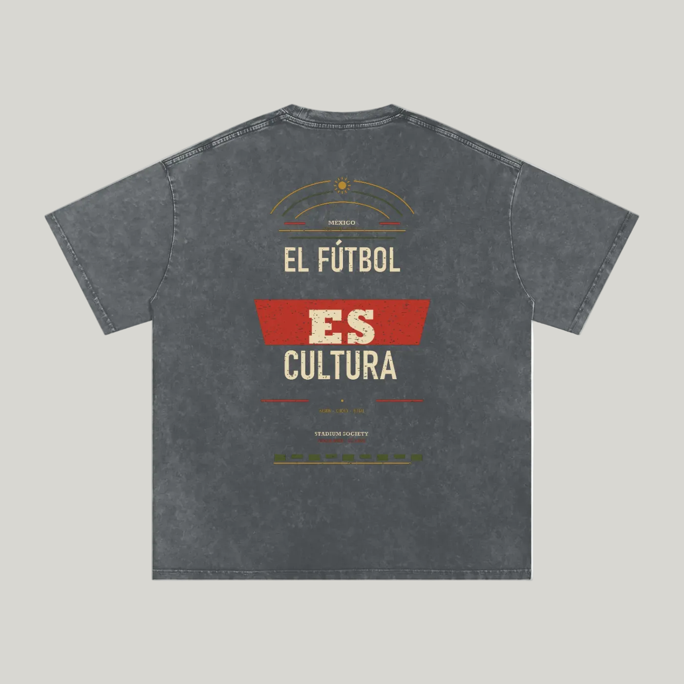 Back of Pirate Gray washed oversized T-shirt with large El Fútbol Es Cultura typography